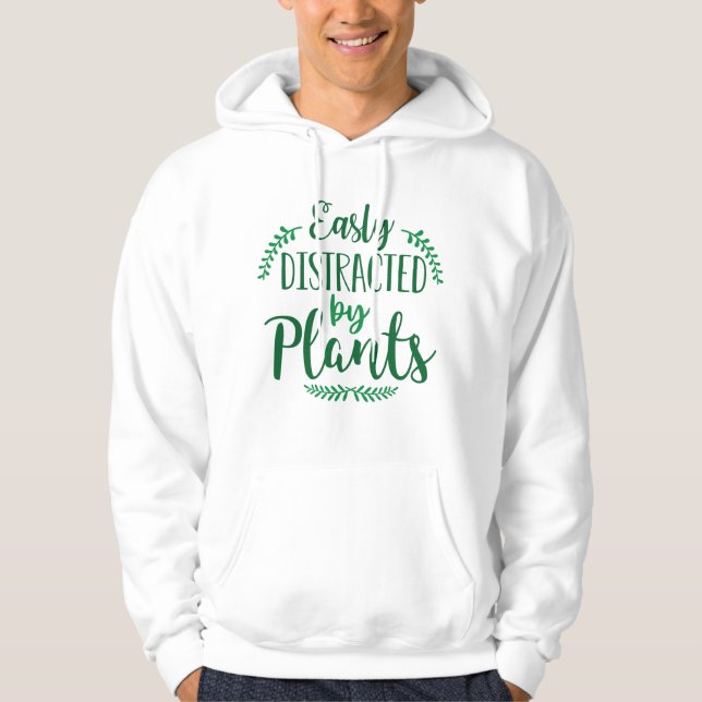 Easily Distracted By Plants Hoodie (Front)