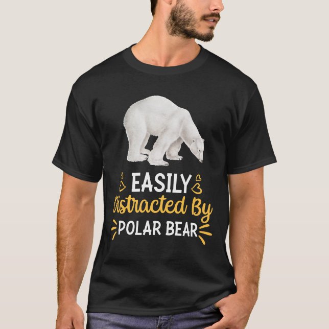 Easily Distracted By polar bear T-Shirt (Front)