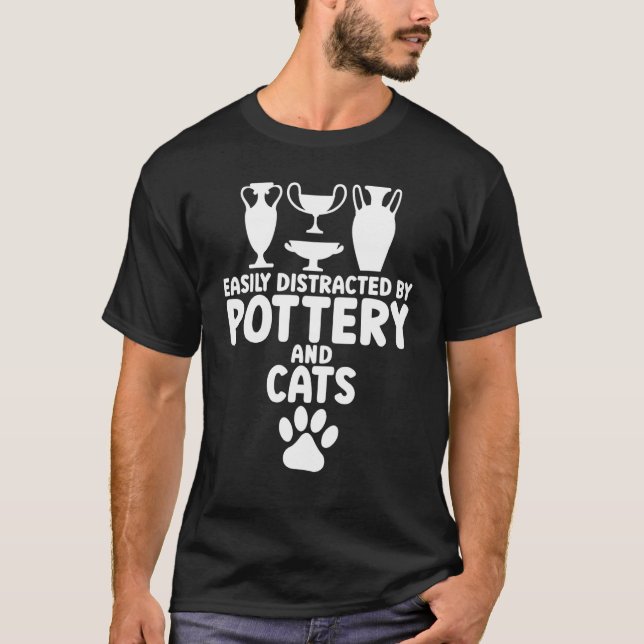 Easily Distracted By Pottery & Cats Pottery Cat T-Shirt (Front)