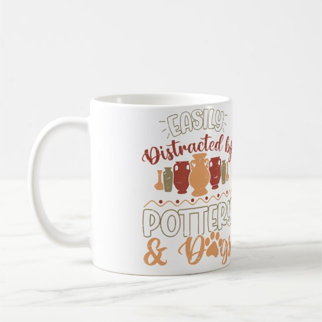 Easily Distracted By Pottery Dogs Pot Kiln Clay Po Coffee Mug (Left)