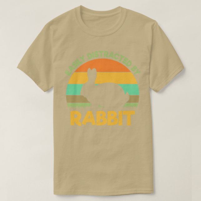 Easily distracted by rabbits rabbit farmer rabbit  T-Shirt (Design Front)