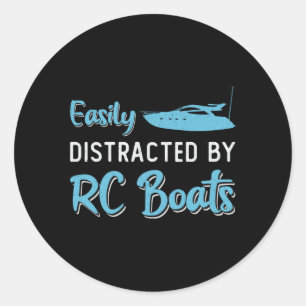 Easily Distracted By RC Boats Model Funny RC Boat Classic Round Sticker