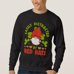 Easily Distracted By Red Hats Yard Garden Gnome Sweatshirt