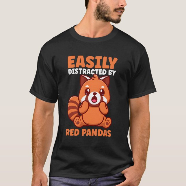 Easily Distracted By Red Pandas T-Shirt (Front)