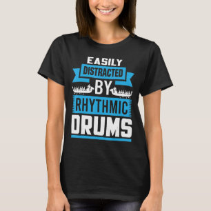 Easily Distracted By Rhythmic Drums - Dragon Boat T-Shirt