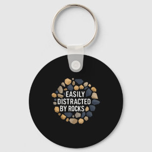Easily Distracted By Rocks Funny Geology Rock Coll Key Ring