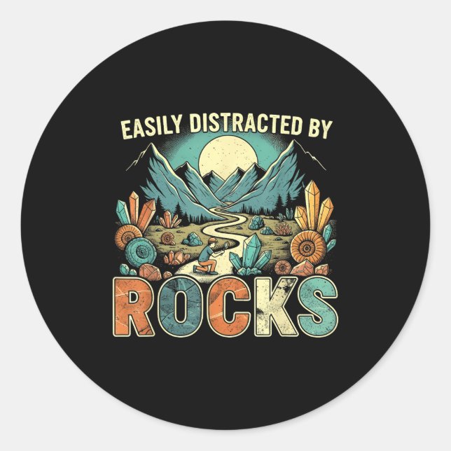 Easily Distracted By Rocks Geology Geologist Colle Classic Round Sticker (Front)