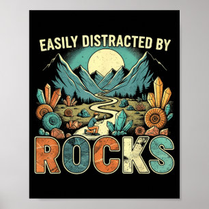 Easily Distracted By Rocks Geology Geologist Colle Poster