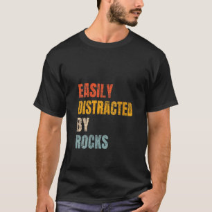 Easily Distracted By Rocks Retro Geology Rock Coll T-Shirt