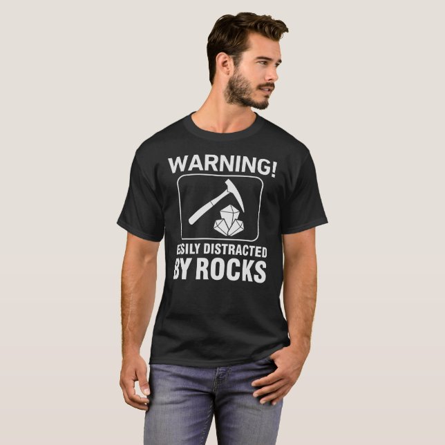 Easily Distracted By Rocks T-Shirt (Front Full)
