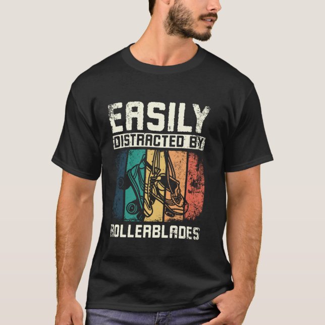 Easily distracted by rollerblades T-Shirt (Front)
