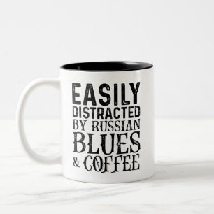 Easily Distracted By Russian Blues And Coffee Two-Tone Coffee Mug