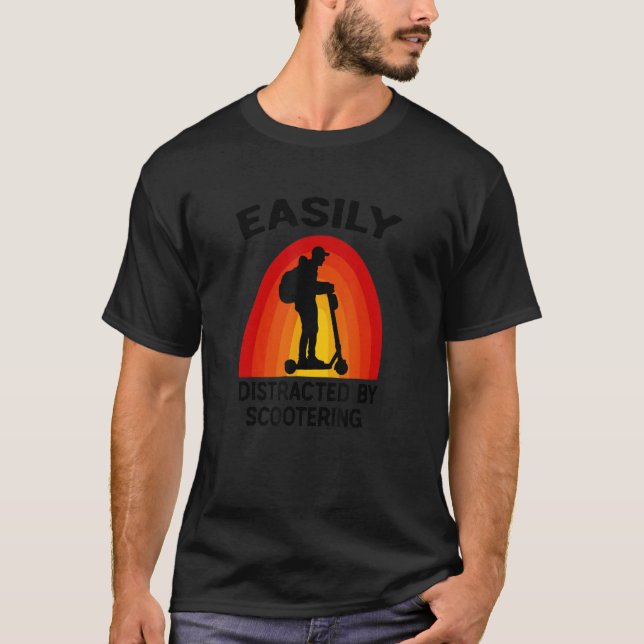 Easily Distracted By Scootering E Scooter Kick Sco T-Shirt (Front)