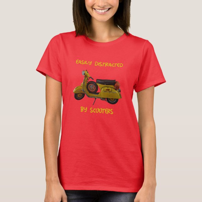 Easily Distracted by Scooters T-Shirt (Front)