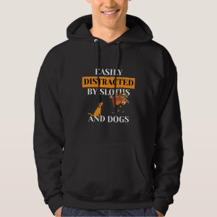 Easily Distracted By Sloth And Dogs 117 Hoodie