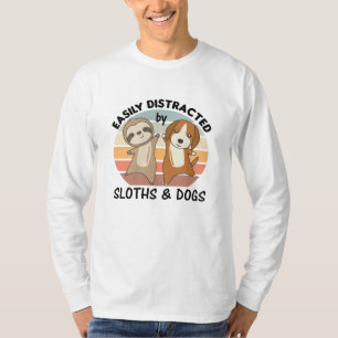 Easily Distracted By Sloths And Dogs Dog Sloth T-Shirt