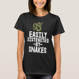 Easily Distracted By Snake Python SlitheringSnake T-Shirt