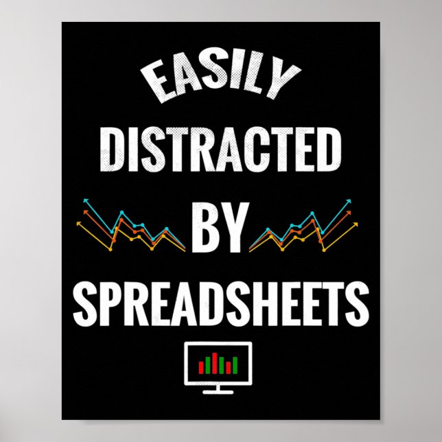 Easily Distracted By Spreadsheets Statistics Insur Poster (Front)