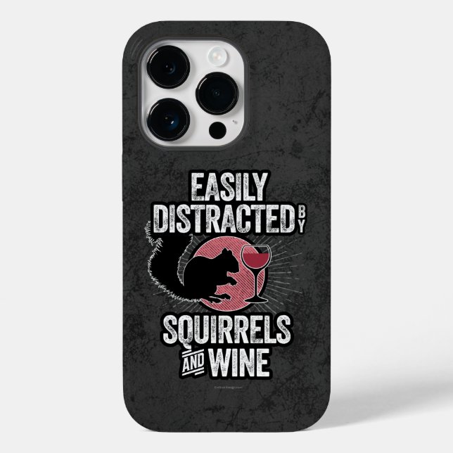 Easily Distracted by Squirrels and Wine Case-Mate  iPhone Case (Back)
