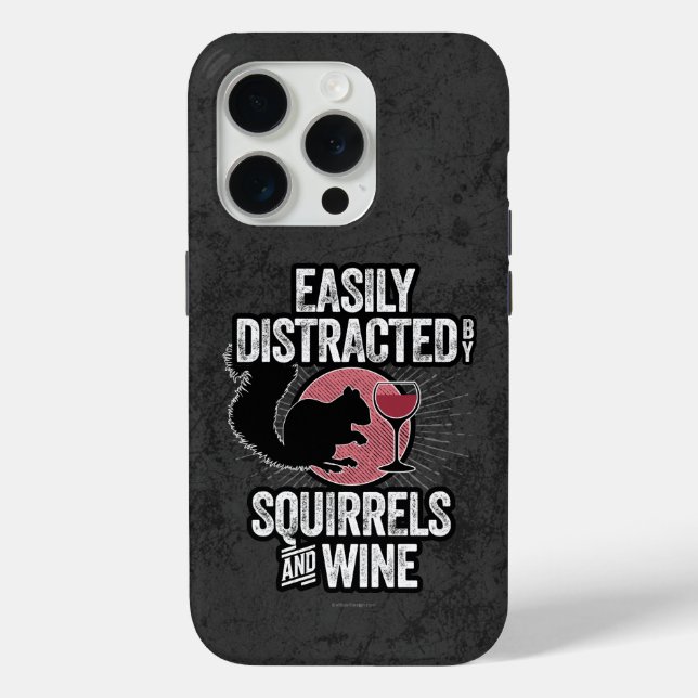 Easily Distracted by Squirrels and Wine Case-Mate  iPhone Case (Back)