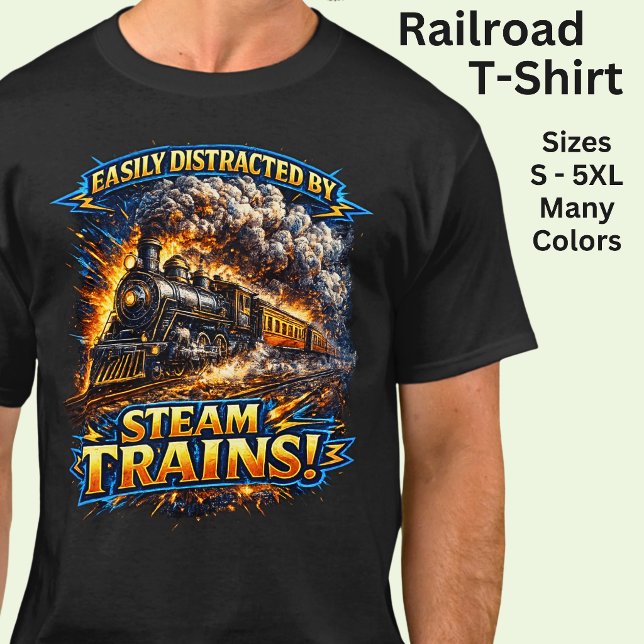 Easily Distracted By Steam Trains T-Shirt (Creator Uploaded)
