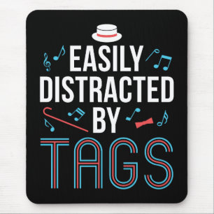 Easily Distracted by Tags Barbershop Quartet Mouse Pad