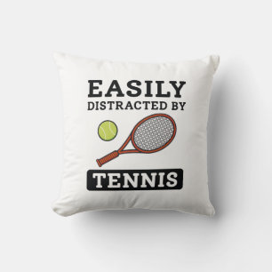 Easily Distracted By Tennis Cushion