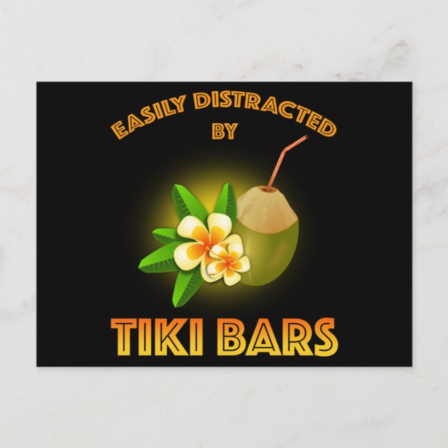 Easily Distracted By Tiki Bars Postcard (Front)