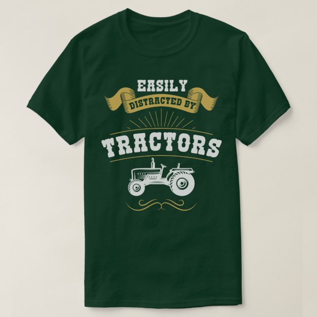 Easily Distracted By Tractors T-Shirt (Design Front)