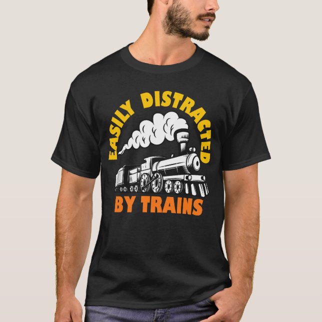 Easily Distracted By Trains T-Shirt (Front)