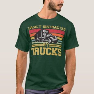 Easily Distracted By Trucks Retro Vintage Truck Dr T-Shirt
