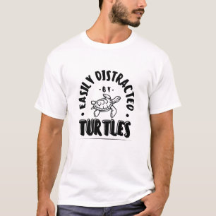 Easily Distracted by Turtles Funny T-Shirt