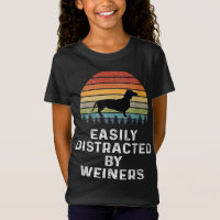 Easily Distracted By Weiners Weiner Dog Owner Gift