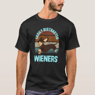 Easily Distracted By Wieners Doxie Mum Dachshund M T-Shirt
