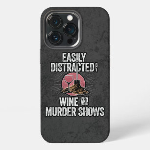 Easily Distracted by Wine and Murder Shows Case-Ma iPhone 13 Pro Case