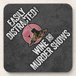 Easily Distracted by Wine and Murder Shows Coaster