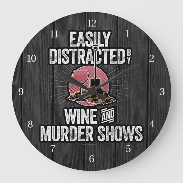 Easily Distracted by Wine and Murder Shows Large Clock (Front)