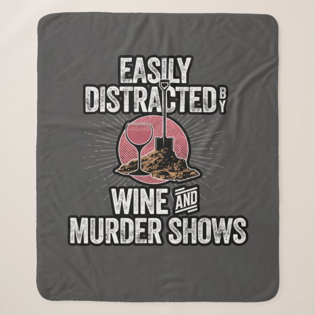 Easily Distracted by Wine and Murder Shows Sherpa Blanket (Front)