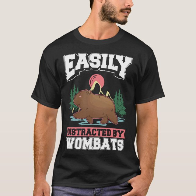 Easily distracted by Wombats T-Shirt (Front)