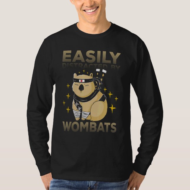 Easily Distracted By Wombats  Wombat Saying 3 T-Shirt (Front)