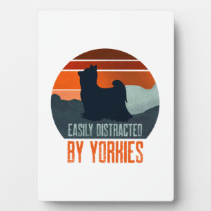 Easily Distracted By Yorkies Dog Walking Plaque