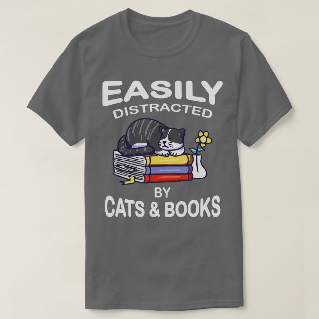 Easily Distracted Cats And Books Funny  For Cat Lo T-Shirt (Design Front)