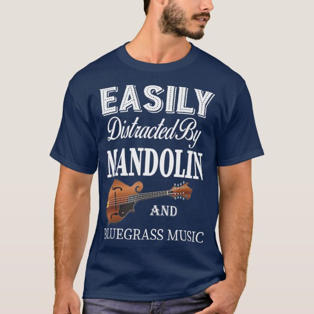 Easily Distracted Mandolin Orange Bluegrass Gift T-Shirt (Front)