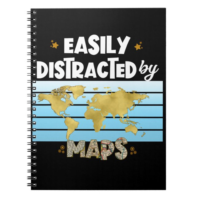 Easily Distracted Map Geography Cartography Lovers Notebook (Front)