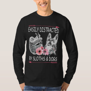 Easily Distracted Sloths Dogs Flowers T-Shirt