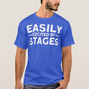 Easily Excited By Stages Backstage Stagehand Theat T-Shirt