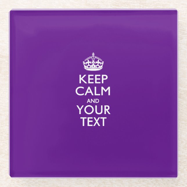 Easily KEEP CALM Have Your Text on Purple Glass Coaster (Front)