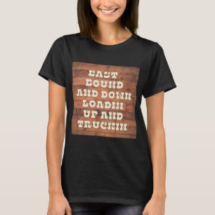 East Bound and Down  1 T-Shirt