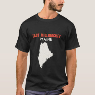 East Millinocket Maine USA State America Travel Ma T-Shirt