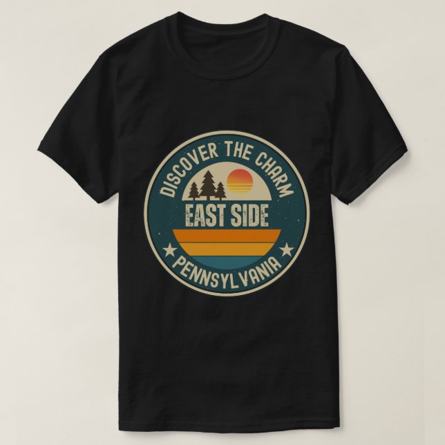 East Side, Pennsylvania T-Shirt (Design Front)